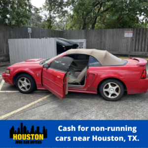 Cash for non-running cars near Houston, TX.