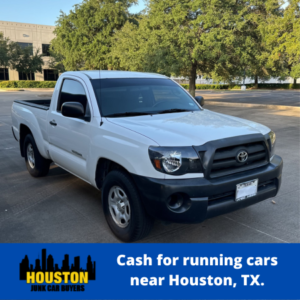 Cash for running cars near Houston, TX.